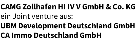 Logo CAMG Zollhafen HI IV V GmbH & Co. KG - ein Joint venture aus: UBM Development Deutschland GmbH & CA Immo Deutschland GmbH